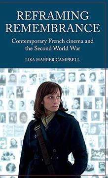 portada Reframing Remembrance: Contemporary French Cinema and the Second World war (in English)