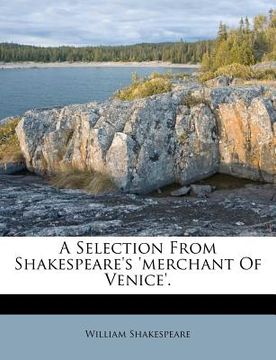portada a selection from shakespeare's 'merchant of venice'. (en Inglés)