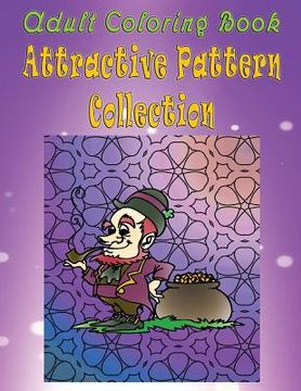 portada Adult Coloring Book Attractive Pattern Collection: Mandala Coloring Book (en Inglés)