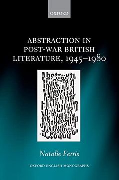 portada Abstraction in Post-War British Literature 1945-1980 (Oxford English Monographs) (in English)