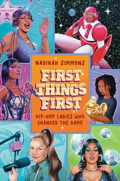 portada First Things First: Hip-Hop Ladies who Changed the Game 