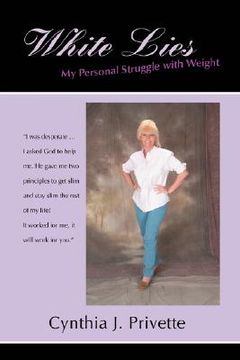 portada white lies: my personal struggle with weight (en Inglés)