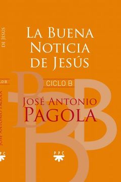 portada La buena noticia de Jesús - Ciclo B (in Spanish)