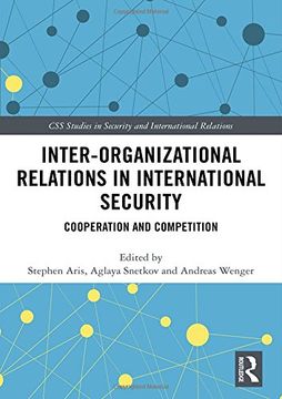 portada Inter-Organizational Relations in International Security: Cooperation and Competition (en Inglés)
