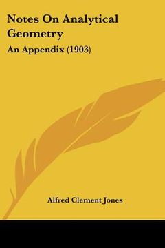 portada notes on analytical geometry: an appendix (1903) (en Inglés)