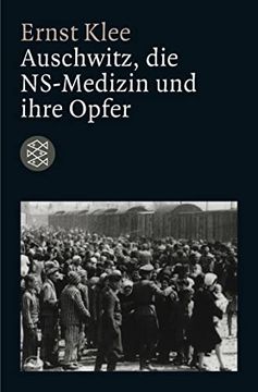 portada Auschwitz, die Ns-Medizin und Ihre Opfer (en Alemán)