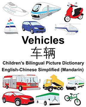 portada English-Chinese Simplified (Mandarin) Vehicles Children’S Bilingual Picture Dictionary (Freebilingualbooks. Com) (en Inglés)