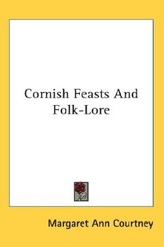 portada cornish feasts and folk-lore (in English)