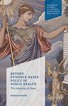 portada Beyond Evidence Based Policy in Public Health: The Interplay of Ideas (Palgrave Studies in Science, Knowledge and Policy) (en Inglés)