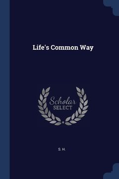 portada Life's Common Way (en Inglés)