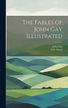 portada The Fables of John gay Illustrated (en Inglés)