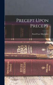 portada Precept Upon Precept (en Inglés)