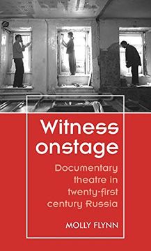 portada Witness Onstage: Documentary Theatre in Twenty-First-Century Russia (en Inglés)