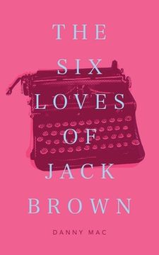 portada The Six Loves of Jack Brown (en Inglés)