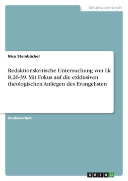 portada Redaktionskritische Untersuchung von Lk 8,26-39. Mit Fokus auf die exklusiven theologischen Anliegen des Evangelisten (in German)