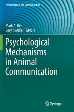 portada Psychological Mechanisms in Animal Communication