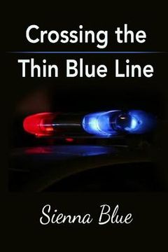 portada Crossing the Thin Blue Line (en Inglés)