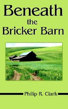 portada beneath the bricker barn (in English)