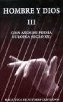 portada hombre y dios. iii: cincuenta años de poesía europea (siglo xx) (in Spanish)