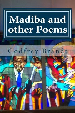 portada Madiba and other Poems: An Anthology of Poems by Godfrey Brandt
