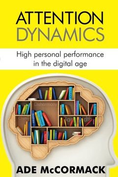 portada Attention Dynamics: High personal performance in the Digital Age (Digital Life) (Volume 2) (en Inglés)