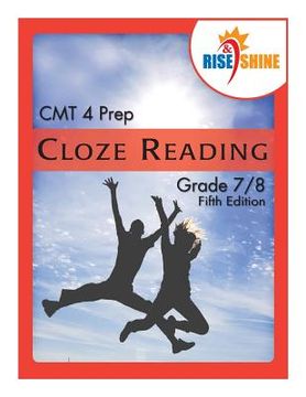 portada Rise & Shine CMT 4 Prep Cloze Reading Grade 7/8 (en Inglés)