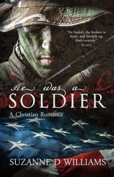portada He was a Soldier: A Christian Romance (in English)