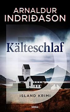 portada Kälteschlaf: Indriðason, Kälteschlaf. Island-Krimi (Kommissar Erlendur, Band 8) (en Alemán)