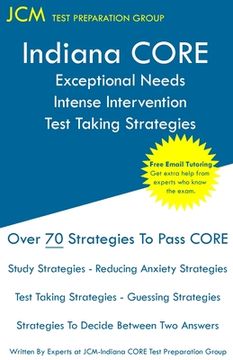 portada Indiana CORE Exceptional Needs Intense Intervention - Test Taking Strategies: Indiana CORE 024 - Free Online Tutoring (en Inglés)