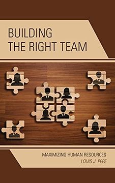 portada Building the Right Team: Maximizing Human Resources (en Inglés)