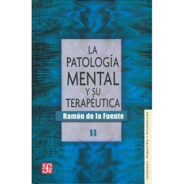 portada La Patología Mental y su Terapéutica, ii (in Spanish)