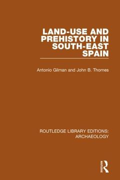 portada Land-Use and Prehistory in South-East Spain (en Inglés)