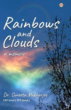 portada Rainbows and Clouds: A Memoir (en Inglés)