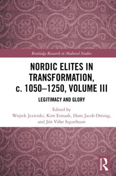 portada Nordic Elites in Transformation, c. 1050–1250, Volume iii (Routledge Research in Medieval Studies) (en Inglés)