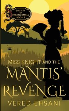 portada Miss Knight and the Mantis' Revenge (en Inglés)