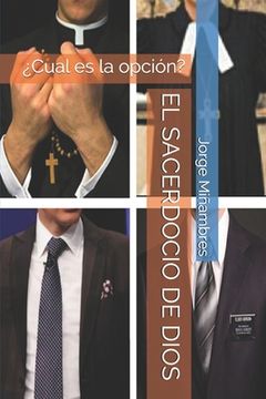 portada El Sacerdocio de Dios: ¿Cual es la opción?