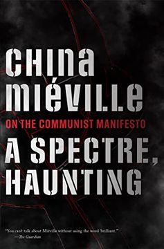 portada A Spectre, Haunting: On the Communist Manifesto (en Inglés)