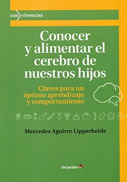 portada Conocer y Alimentar el Cerebro de Nuestros Hijos (in Spanish)
