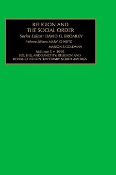 portada religion and the social order: sex, lies and sanctity: religion and deviance in contemporary north america vol 5