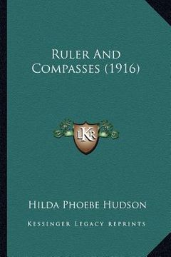 portada ruler and compasses (1916) (en Inglés)