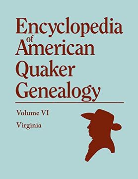 portada Encyclopedia of American Quaker Genealogy, Vol. 6: Virginia (in English)