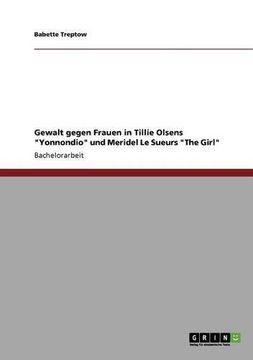 portada Gewalt gegen Frauen in Tillie Olsens "Yonnondio" und Meridel Le Sueurs "The Girl" (German Edition)