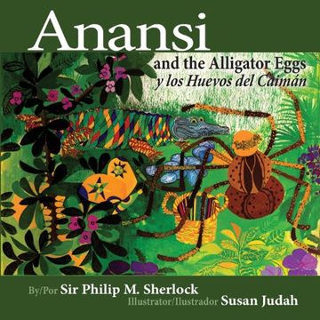 portada Anansi and the Alligator Eggs y los Huevos del Caiman (in English)