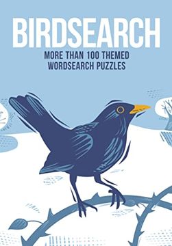 portada Birdsearch: More Than 100 Themed Wordsearch Puzzles (Puzzles for Animal Lovers) (en Inglés)