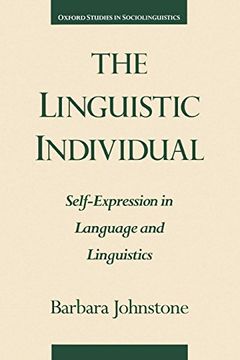 portada The Linguistic Individual: Self-Expression in Language and Linguistics (Oxford Studies in Sociolinguistics) (en Inglés)