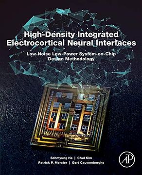 portada High-Density Integrated Electrocortical Neural Interfaces: Low-Noise Low-Power System-On-Chip Design Methodology (en Inglés)