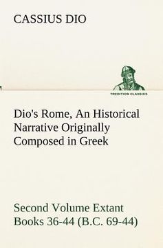 portada dio's rome, volume 2 an historical narrative originally composed in greek during the reigns of septimius severus, geta and caracalla, macrinus, elagab (en Inglés)