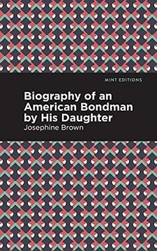 portada Biography of an American Bondman by his Daughter (Mint Editions) 