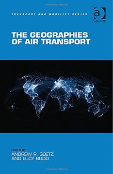 portada The Geographies of Air Transport (Transport and Mobility)
