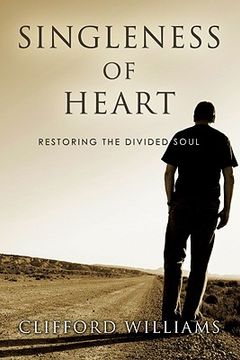 portada singleness of heart: restoring the divided soul